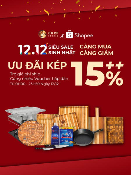 [Chef Studio x Shopee] 12.12 siêu sale mừng sinh nhật Shopee - Ưu đãi kép 15%