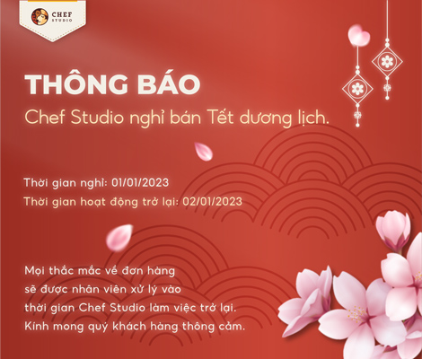  Thông báo: Chef Studio nghỉ bán Tết dương lịch 