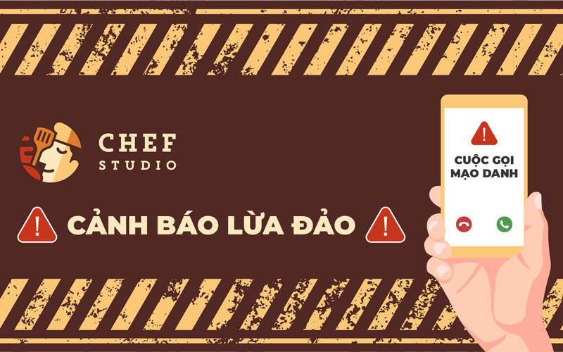 Cảnh báo lừa đảo: Cuộc gọi mạo danh Chef Studio lừa tiền khách hàng