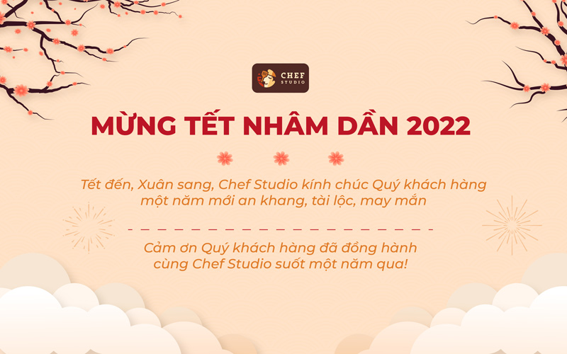 Chef Studio xin kính chúc Quý khách hàng năm mới Nhâm Dần an khang, thịnh vượng