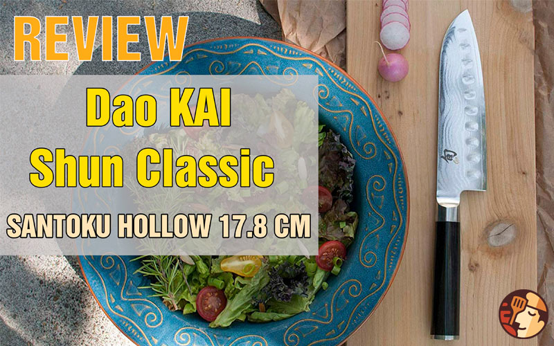 Dao Kai Shun Classic Santoku Hollow 17.8 cm - Dụng cụ nhà bếp không thể thiếu