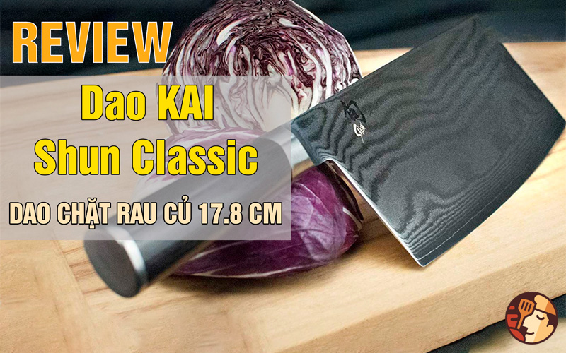 Dao đầu bếp đa năng - Dao chặt rau củ Kai Shun Classic
